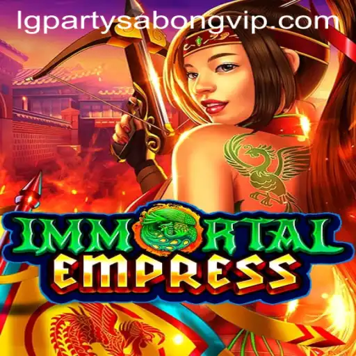 ImmortalEmpress: Unraveling the Fascinating World of LGParty Sabong