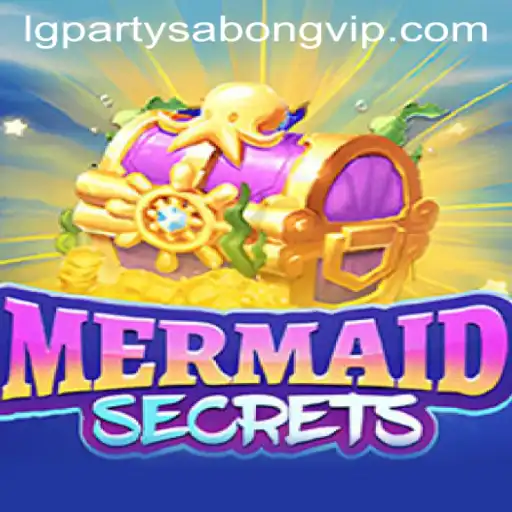 Dive into the Enchanting World of MermaidSecrets and LGParty Sabong