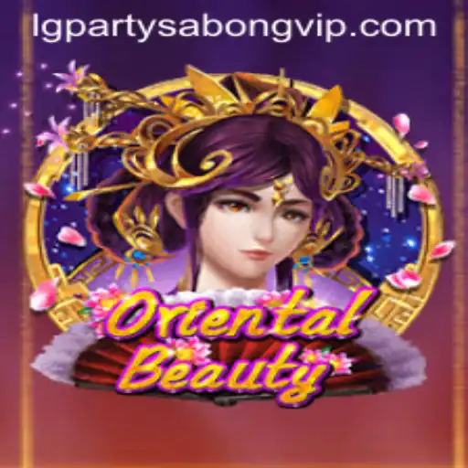 Exploring the World of OrientalBeauty and LGParty Sabong