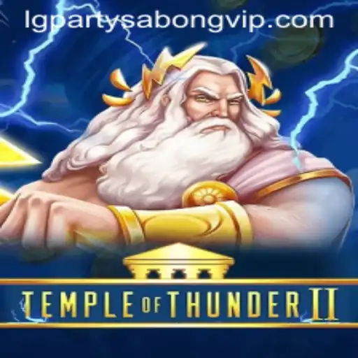 Discover the Thrilling World of Temple of Thunder II and LGParty Sabong